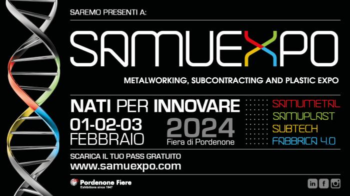 Next Pordenone Fair "SAMUEXPO" from 01 to 03 February 2024 | PAV. 8 – STAND MITTECH  C8-D07